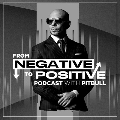 From Negative to Positive with Pitbull From Negative to Positive with Pitbull
