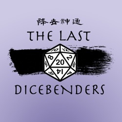 The Last Dicebenders