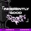 Inherently Good Podcast artwork