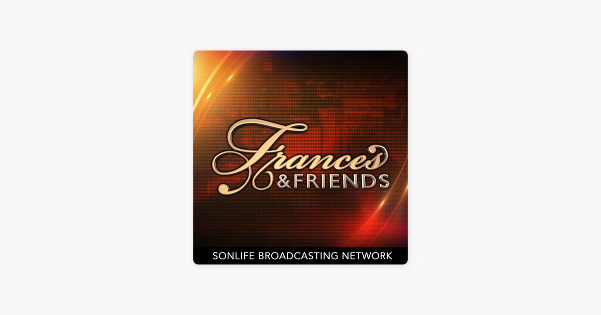 ‎Frances & Friends on Apple Podcasts