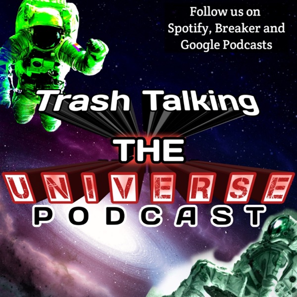 Trash Talkin The Universe Artwork