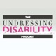The Undressing Disability Podcast
