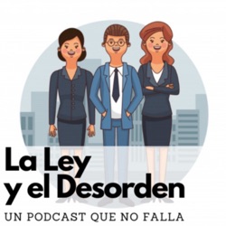 La Ley y el Desorden