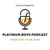 Platinum Boys Podcast artwork