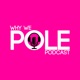 Why We Pole | Pole Dance Podcast