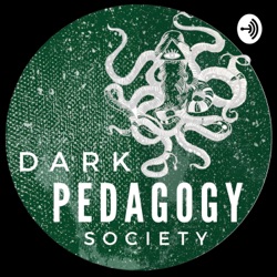 DARK PEDAGOGY