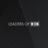 Leaders of B2B Podcast - Interviews on Business Leadership, B2B Sales, B2B Marketing and Revenue Growth artwork