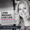 Lose Weight. Live Life. Podcast artwork