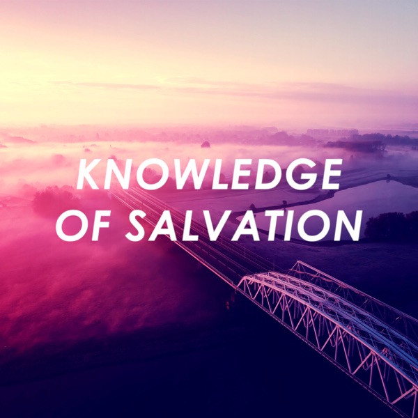 Knowledge Of Salvation Artwork