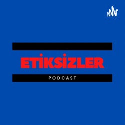 Etiksizler podcast
