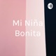 Mi Niña Bonita (Trailer)