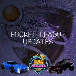 Rocket League Updates (A Monthly RLCS Stats Show)