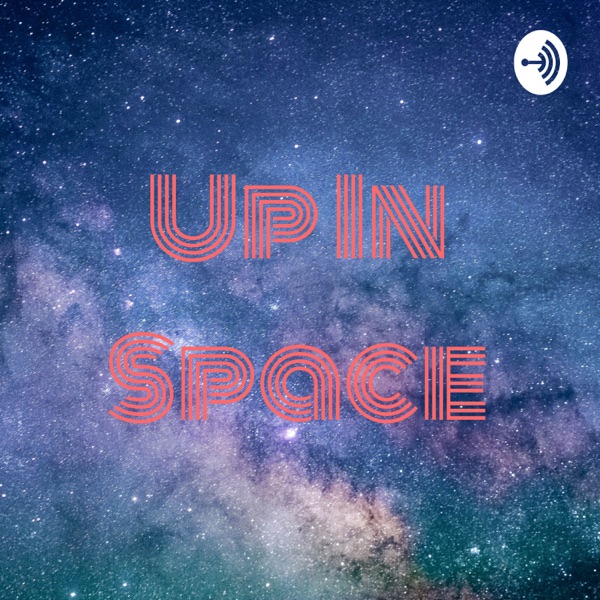 Up In Space Artwork