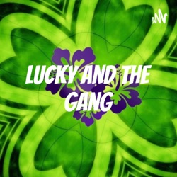Lucky and the Gang