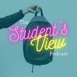 The Student’s View Podcast Trailer
