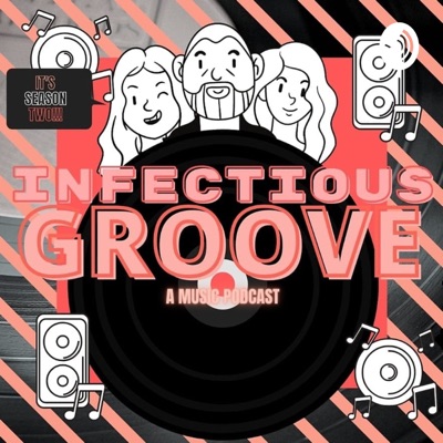 Infectious Groove Podcast Infectious Groove Podcast