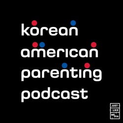 028 // A conversation about early memories of being Korean American