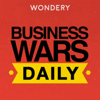 Business Wars Daily podcast