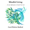 Mindful Living with Carol Pelletier Radford artwork