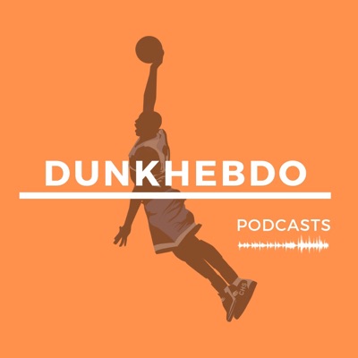 Dunkhebdo NBA Podcast Dunkhebdo NBA Podcast