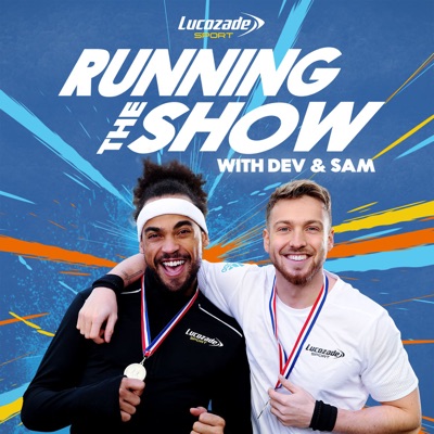 Running The Show with Dev & Sam Running The Show with Dev & Sam