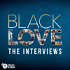 Black Love: The Interviews - Tommy Oliver, Codie Elaine Oliver, Black Love Podcast Network