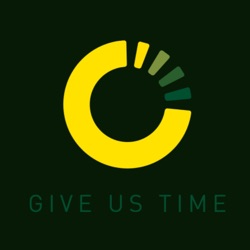 Give Us Time Podcast: Andy Shaw Part 2