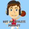 Not An Athlete Podcast  artwork