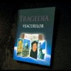 Tragedia Veacurilor