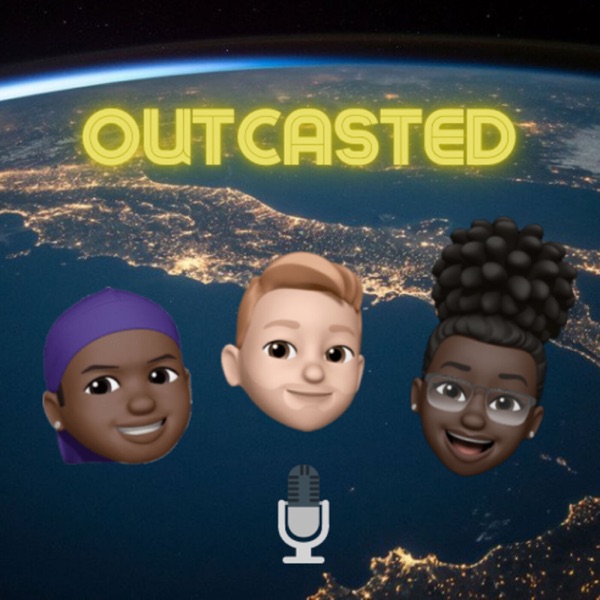 Outcasted Podcast Artwork