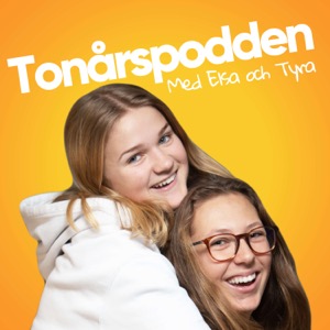 Tonårspodden med Elsa och Tyra