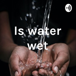 Is water wet