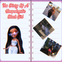 The Diary Of A Unapologetic Black Girl