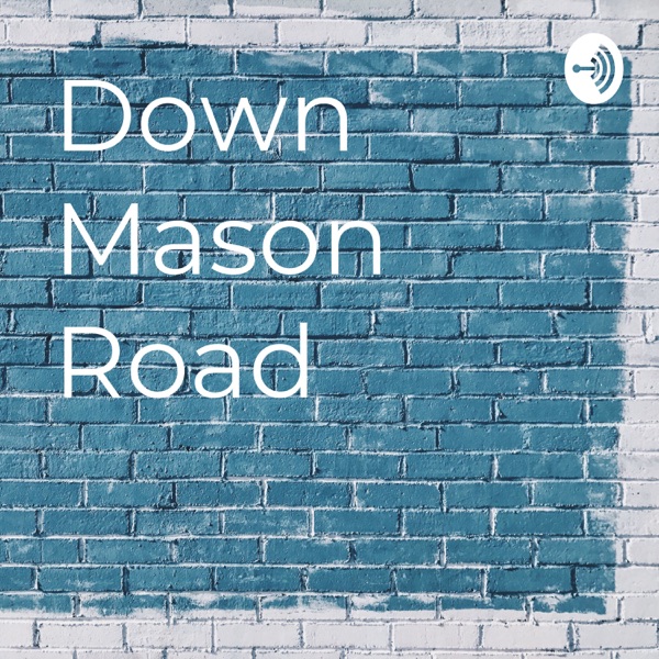 Down Mason Road Artwork