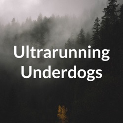 Ultrarunning Underdogs