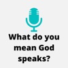 What do you mean God speaks? artwork