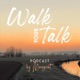 Walk Your Talk Podcast