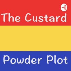 The Custard Powder Plot 