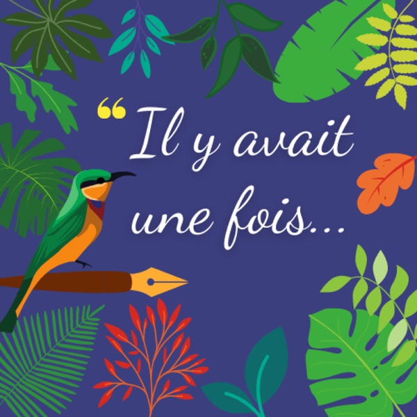 Il y avait une fois...
