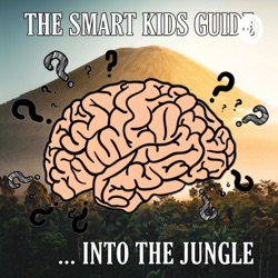 The Smart Kids Guide Into the Jungle
