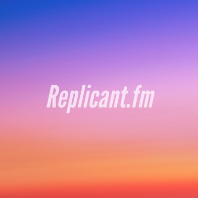 Replicant.fm Replicant.fm