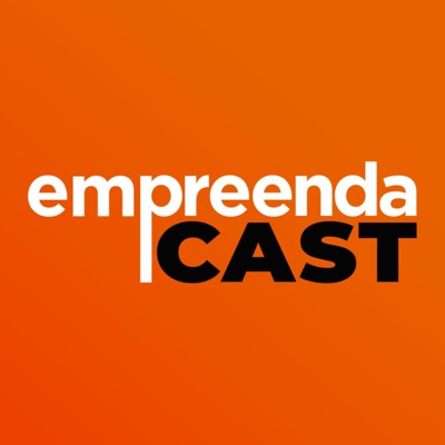 EmpreendaCast - Empreendedorismo, Inovação e Transformação Digital EmpreendaCast - Empreendedorismo, Inovação e Transformação Digital