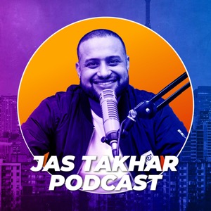 Jas Takhar Podcast