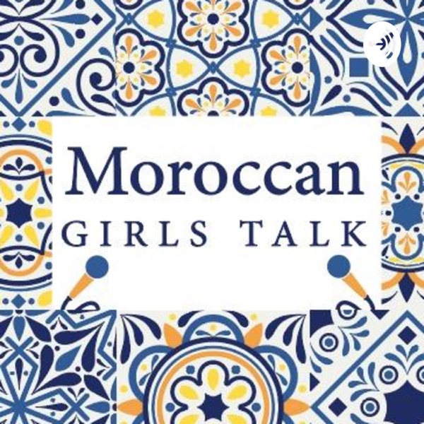 MOROCCAN GIRLS TALK