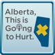Alberta, This Is Going To Hurt