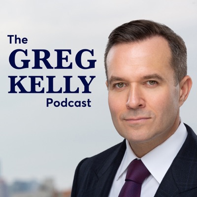 The Greg Kelly Podcast The Greg Kelly Podcast