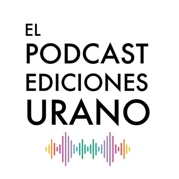 Artwork for El podcast de Ediciones Urano