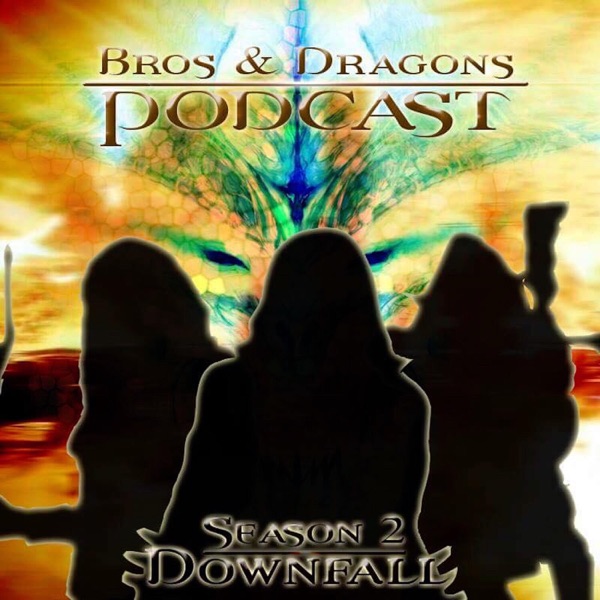 Bros and Dragons Podcast Artwork