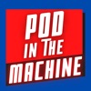 Pod in the Machine artwork