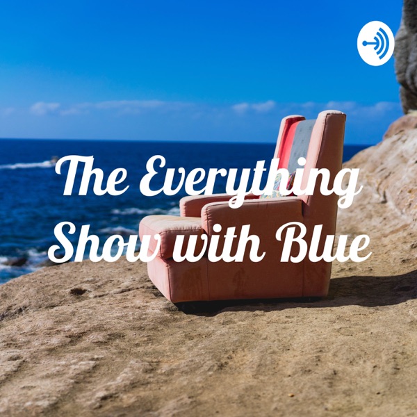 The Everything Show with Blue